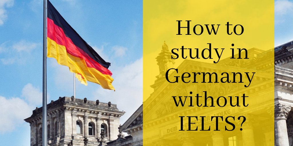 A Guide to Study in Germany Without IELTS – List of Universities and Scholarships