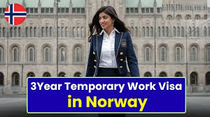 NORWAY 3 YEARS TEMPORARY WORK VISA: PREREQUISITES, ADVANTAGES AND APPLICATION PROCEDURE